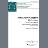 Download or print Kim André Arnesen Reflection (Dona Nobis Pacem) (Adapted from The Stranger) Sheet Music Printable PDF 6-page score for Sacred / arranged Choir SKU: 1722766