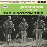 Download or print Kingston Trio Greenback Dollar Sheet Music Printable PDF 1-page score for Rock / arranged Melody Line, Lyrics & Chords SKU: 184582