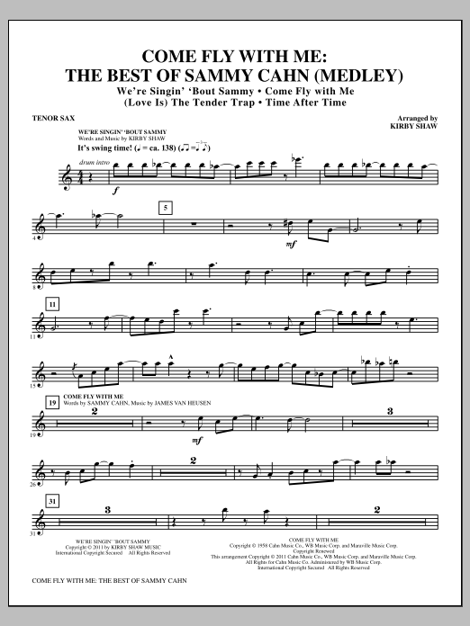 Kirby Shaw Come Fly With Me: The Best Of Sammy Cahn - Tenor Sax sheet music, chords, lyrics - Printable PDF for Choir Instrumental Pak