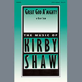 Download or print Kirby Shaw Great God A'Mighty Sheet Music Printable PDF 7-page score for Religious / arranged SATB SKU: 97611