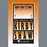 Download or print Kirby Shaw Guys Got To Sing Sheet Music Printable PDF 10-page score for Festival / arranged Choral TBB SKU: 97994