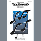 Download or print Kirby Shaw Hotta Chocolatta Sheet Music Printable PDF 11-page score for Jazz / arranged SAB SKU: 168968