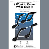 Download or print Kirby Shaw I Want To Know What Love Is Sheet Music Printable PDF 9-page score for Pop / arranged SSA Choir SKU: 86172