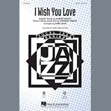 Download or print Kirby Shaw I Wish You Love Sheet Music Printable PDF 7-page score for Jazz / arranged SATB SKU: 173458