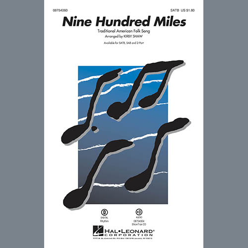 Traditional Folksong Nine Hundred Miles (arr. Kirby Shaw) profile picture
