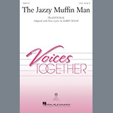 Download or print Kirby Shaw The Jazzy Muffin Man Sheet Music Printable PDF 7-page score for Children / arranged 2-Part Choir SKU: 250909