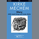 Download or print Kirke Mechem Glory (With Joyful Song And Tender Mirth) Sheet Music Printable PDF 13-page score for Concert / arranged SATB SKU: 163958