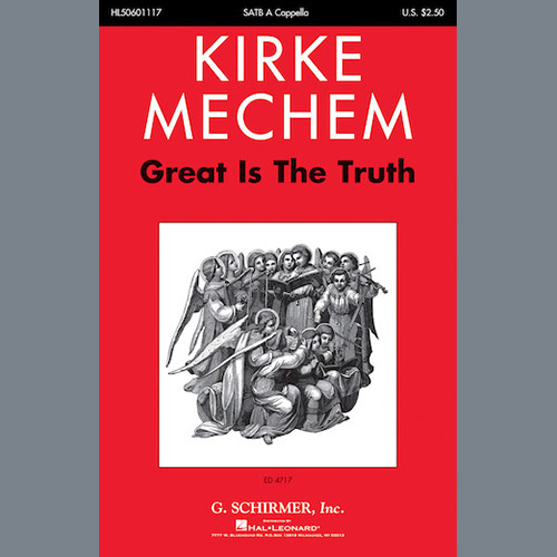 Kirke Mechem Great Is The Truth profile picture