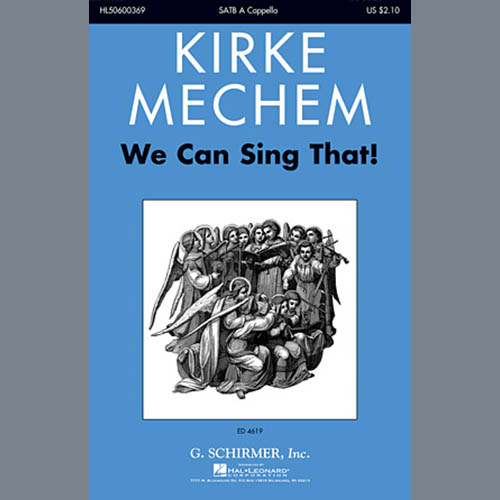 Kirke Mechem We Can Sing That profile picture