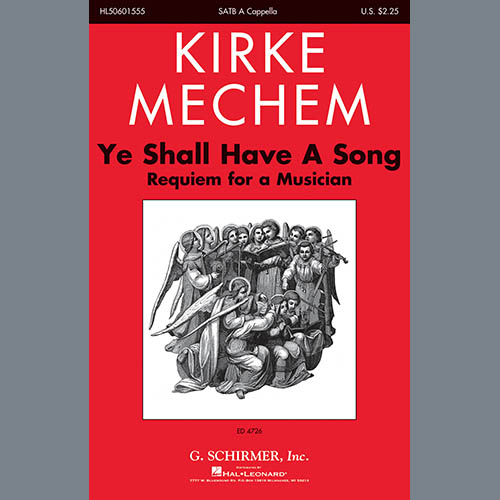 Kirke Mechem Ye Shall Have A Song profile picture