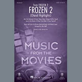 Download or print Kristen Anderson-Lopez & Robert Lopez Frozen 2 (Choral Highlights) (arr. Mac Huff) Sheet Music Printable PDF 43-page score for Disney / arranged 2-Part Choir SKU: 446025