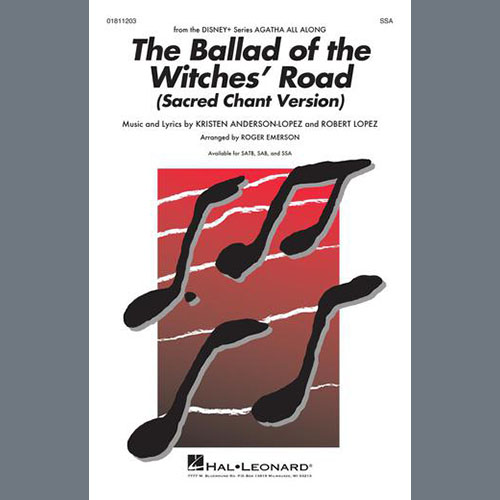 Kristen Anderson-Lopez & Robert Lopez The Ballad Of The Witches' Road (Sacred Chant Version) (arr. Roger Emerson) profile picture