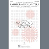 Download or print Kristen Chenoweth Fathers And Daughters (arr. Mark Brymer) Sheet Music Printable PDF 9-page score for Pop / arranged SSA SKU: 160402