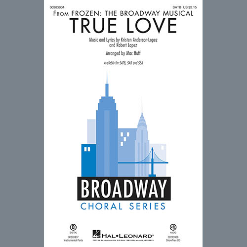 Kristen Anderson-Lopez & Robert Lopez True Love (from Frozen: the Broadway Musical) (Arr. Mac Huff) - Synthesizer pictures Kristen Anderson-Lopez & Robert Lopez True Love (from Frozen: the Broadway Musical) (Arr. Mac Huff) - Synthesizer profile picture
