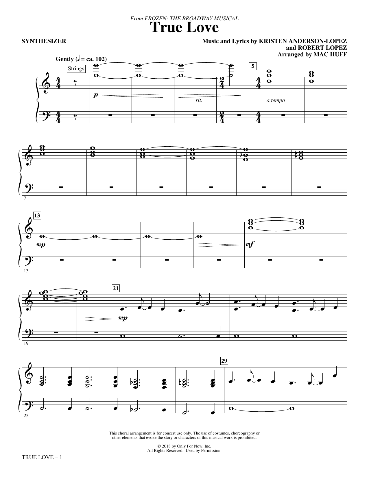Learn to play Kristen Anderson-Lopez & Robert Lopez True Love (from Frozen: the Broadway Musical) (Arr. Mac Huff) - Synthesizer sheet music for Choir Instrumental Pak in minutes. Kristen Anderson-Lopez & Robert Lopez True Love (from Frozen: the Broadway Musical) (Arr. Mac Huff) - Synthesizer sheet music preview music notes and score for Choir Instrumental Pak including 2 page(s)