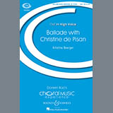 Download or print Kristina Boerger Ballade With Christine De Pisan Sheet Music Printable PDF 6-page score for Concert / arranged SSA SKU: 95688