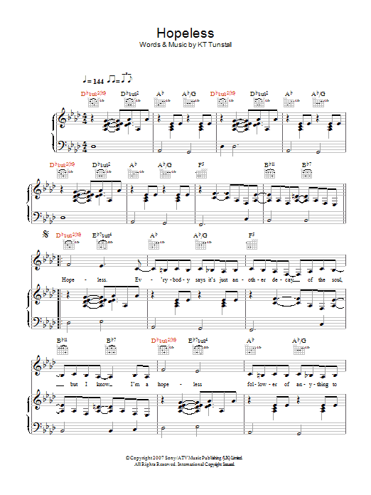 Learn to play KT Tunstall Hopeless sheet music for Piano, Vocal & Guitar in minutes. KT Tunstall Hopeless sheet music preview music notes and score for Piano, Vocal & Guitar including 6 page(s)