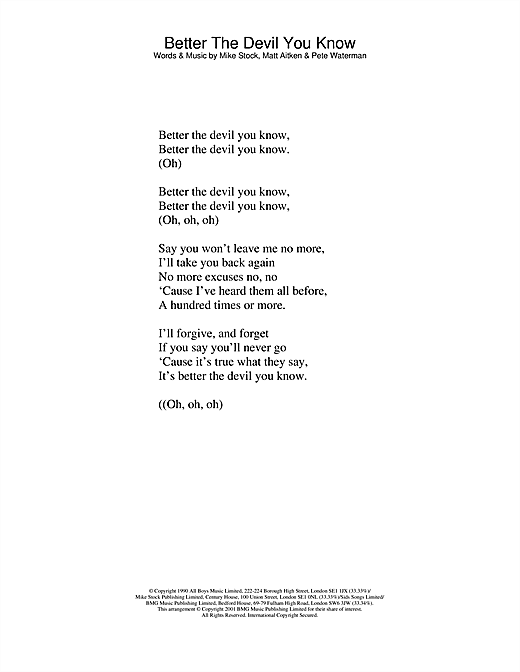 Learn to play Kylie Minogue Better The Devil You Know sheet music for Lyrics Only in minutes. Kylie Minogue Better The Devil You Know sheet music notes and chords