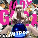 Download or print Lady Gaga ARTPOP Sheet Music Printable PDF 7-page score for Pop / arranged Piano, Vocal & Guitar (Right-Hand Melody) SKU: 154489