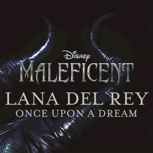 Download or print Lana Del Rey Once Upon A Dream Sheet Music Printable PDF 2-page score for Disney / arranged Clarinet SKU: 120278