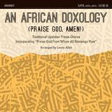 Download or print Traditional An African Doxology (arr. Lanny Allen) Sheet Music Printable PDF 11-page score for Concert / arranged SATB SKU: 96809