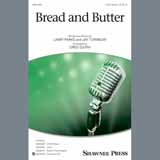 Download or print Larry Parks & Jay Turnbow Bread And Butter (arr. Greg Gilpin) Sheet Music Printable PDF 13-page score for Standards / arranged 3-Part Mixed Choir SKU: 409646