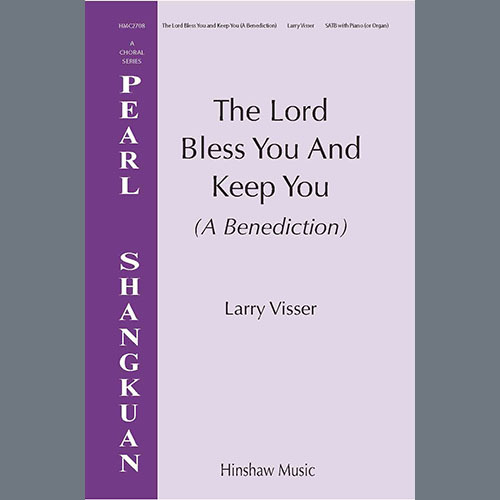 Larry Visser The Lord Bless You And Keep You (a Benediction) profile picture