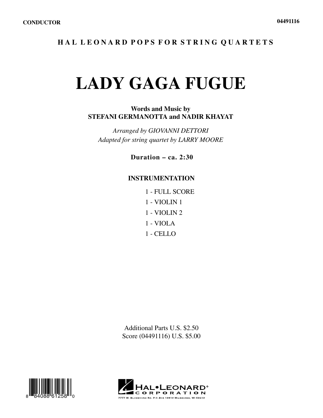 Learn to play Larry Moore Lady Gaga Fugue - Full Score sheet music for String Quartet in minutes. Larry Moore Lady Gaga Fugue - Full Score sheet music preview music notes and score for String Quartet including 7 page(s)