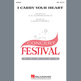 Download or print Laura Farnell I Carry Your Heart Sheet Music Printable PDF 15-page score for Festival / arranged SSA SKU: 99080