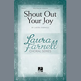 Download or print Laura Farnell Shout Out Your Joy! Sheet Music Printable PDF 15-page score for Festival / arranged SSA SKU: 198700