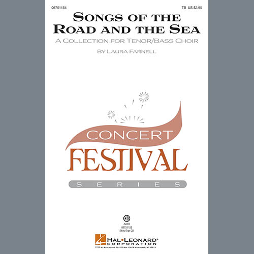 Download or print Laura Farnell Songs Of The Road And The Sea Sheet Music Printable PDF 14-page score for Concert / arranged TB Choir SKU: 284746.