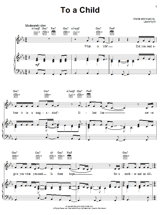 Learn to play Laura Nyro To A Child sheet music for Piano, Vocal & Guitar (Right-Hand Melody) in minutes. Laura Nyro To A Child sheet music notes and chords