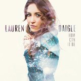 Download or print Lauren Daigle How Can It Be? Sheet Music Printable PDF 7-page score for Pop / arranged Piano, Vocal & Guitar (Right-Hand Melody) SKU: 158683