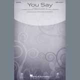 Download or print Lauren Daigle You Say (arr. Heather Sorenson) Sheet Music Printable PDF 15-page score for Christian / arranged SATB Choir SKU: 408822