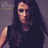Download or print Lea Michele Louder Sheet Music Printable PDF 7-page score for Pop / arranged Piano, Vocal & Guitar (Right-Hand Melody) SKU: 154544