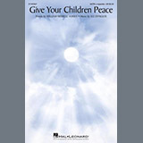 Download or print Lee Dengler Give Your Children Peace Sheet Music Printable PDF 3-page score for A Cappella / arranged SATB Choir SKU: 1265912.