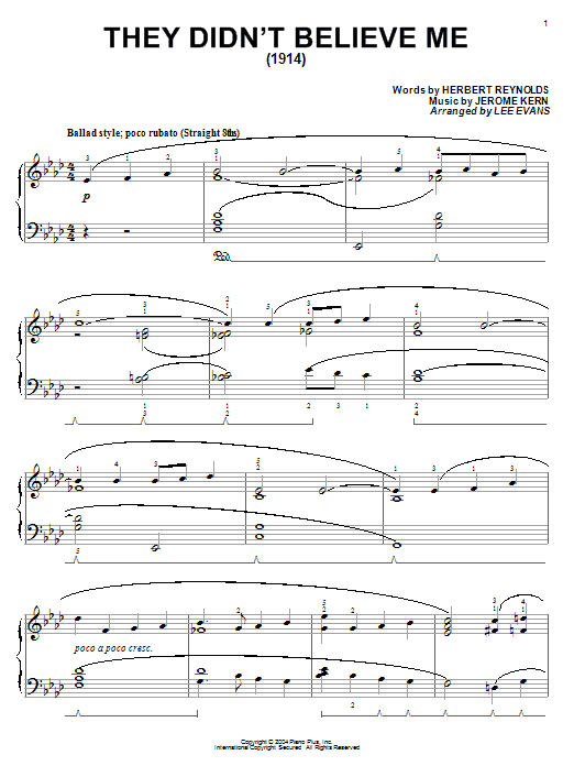 Learn to play Jerome Kern They Didn't Believe Me sheet music for Piano in minutes. Jerome Kern They Didn't Believe Me sheet music preview music notes and score for Piano including 4 page(s)