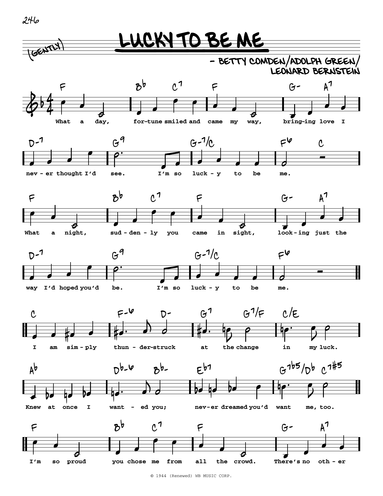 Learn to play Leonard Bernstein Lucky To Be Me (High Voice) (from On The Town) sheet music for Real Book – Melody, Lyrics & Chords in minutes. Leonard Bernstein Lucky To Be Me (High Voice) (from On The Town) sheet music preview music notes and score for Real Book – Melody, Lyrics & Chords including 2 page(s)