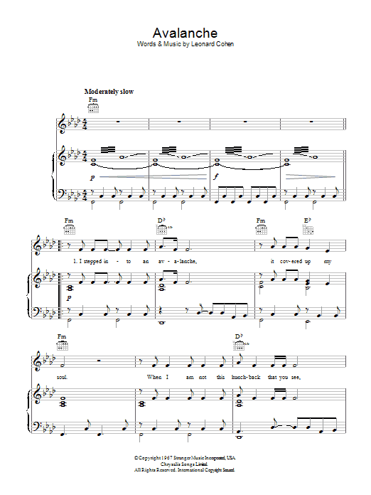 Learn to play Leonard Cohen Avalanche sheet music for Piano, Vocal & Guitar (Right-Hand Melody) in minutes. Leonard Cohen Avalanche sheet music preview music notes and score for Piano, Vocal & Guitar (Right-Hand Melody) including 3 page(s)