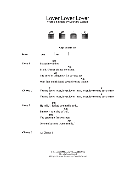 Learn to play Leonard Cohen Lover Lover Lover sheet music for Piano, Vocal & Guitar (Right-Hand Melody) in minutes. Leonard Cohen Lover Lover Lover sheet music preview music notes and score for Piano, Vocal & Guitar (Right-Hand Melody) including 3 page(s)