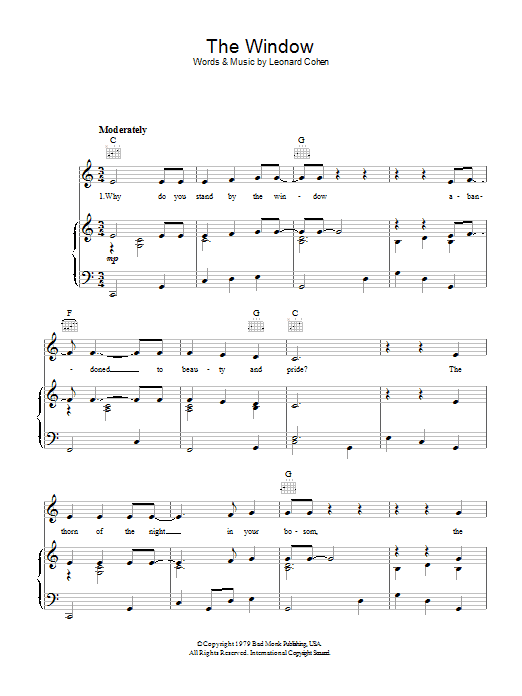 Learn to play Leonard Cohen The Window sheet music for Piano, Vocal & Guitar (Right-Hand Melody) in minutes. Leonard Cohen The Window sheet music preview music notes and score for Piano, Vocal & Guitar (Right-Hand Melody) including 4 page(s)