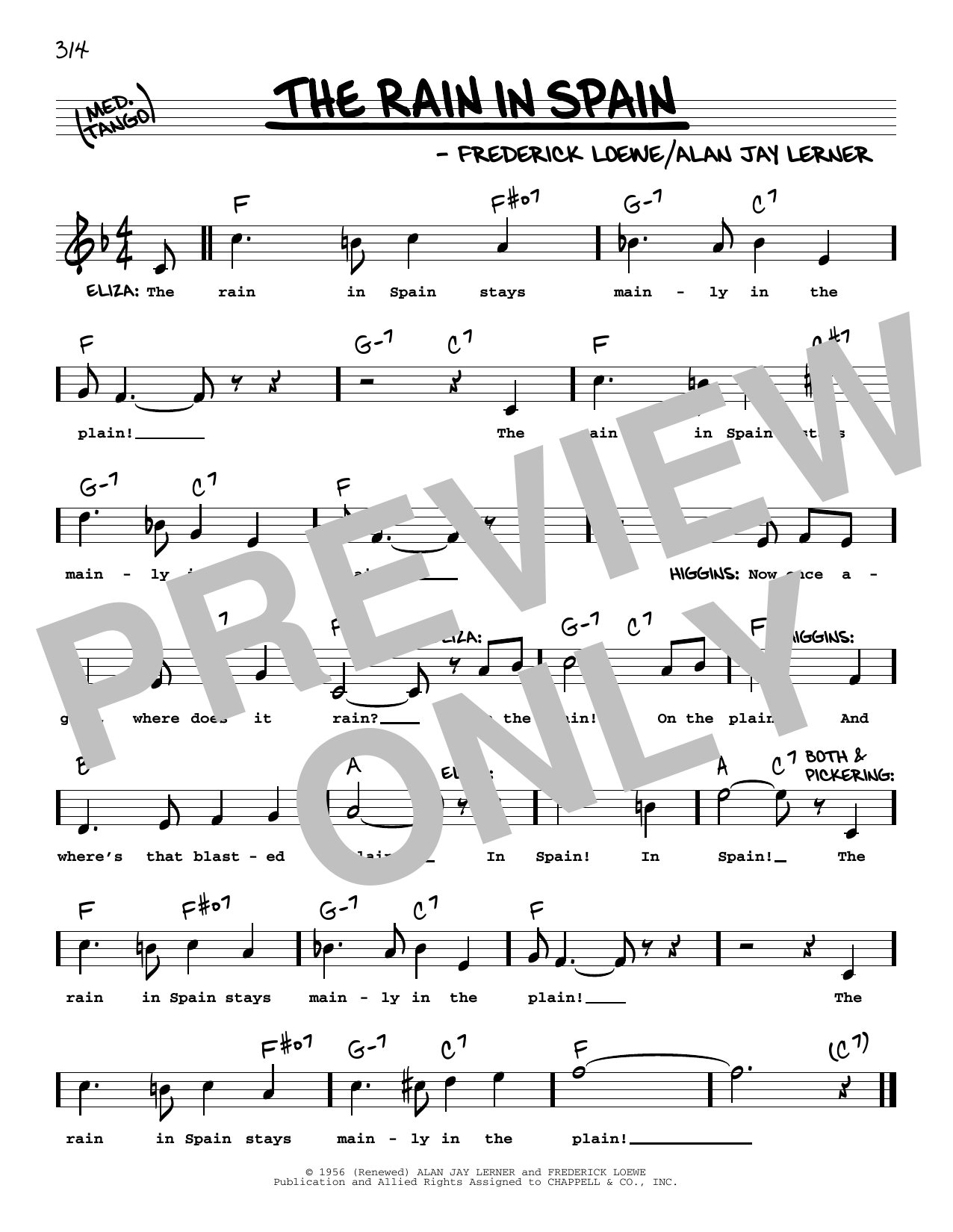 Learn to play Lerner & Loewe The Rain In Spain (from My Fair Lady) (High Voice) sheet music for Real Book – Melody, Lyrics & Chords in minutes. Lerner & Loewe The Rain In Spain (from My Fair Lady) (High Voice) sheet music preview music notes and score for Real Book – Melody, Lyrics & Chords including 1 page(s)