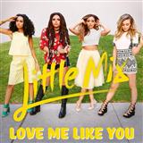 Download or print Little Mix Love Me Like You Sheet Music Printable PDF 6-page score for Pop / arranged Piano, Vocal & Guitar (Right-Hand Melody) SKU: 122303
