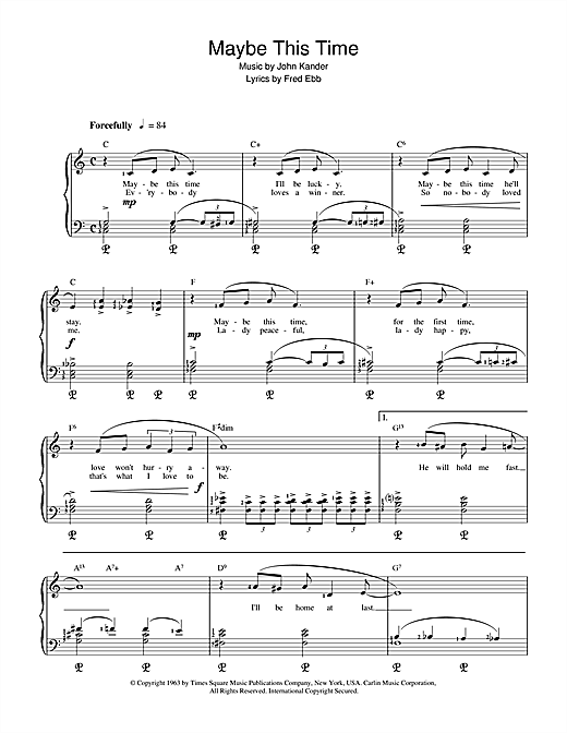 Learn to play Liza Minnelli Maybe This Time (from Cabaret) sheet music for Beginner Piano in minutes. Liza Minnelli Maybe This Time (from Cabaret) sheet music notes and chords