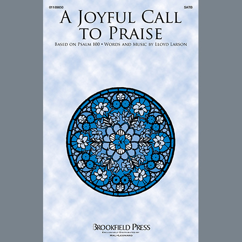 Lloyd Larson A Joyful Call To Praise profile picture