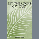 Download or print Lloyd Larson Let The Rocks Cry Out! (An Anthem For Palm Sunday) Sheet Music Printable PDF 11-page score for Sacred / arranged SATB Choir SKU: 1393085