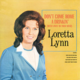 Download or print Loretta Lynn Don't Come Home A Drinkin' (With Lovin' On Your Mind) Sheet Music Printable PDF 4-page score for Country / arranged Piano, Vocal & Guitar Chords (Right-Hand Melody) SKU: 1147117