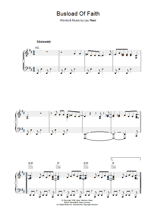 Learn to play Lou Reed Busload Of Faith sheet music for Piano, Vocal & Guitar in minutes. Lou Reed Busload Of Faith sheet music preview music notes and score for Piano, Vocal & Guitar including 5 page(s)
