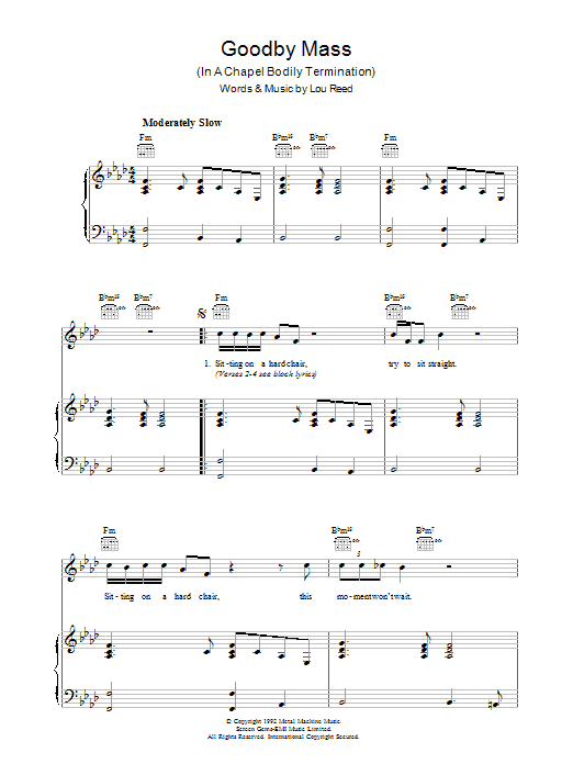 Learn to play Lou Reed Goodby Mass sheet music for Piano, Vocal & Guitar in minutes. Lou Reed Goodby Mass sheet music preview music notes and score for Piano, Vocal & Guitar including 3 page(s)