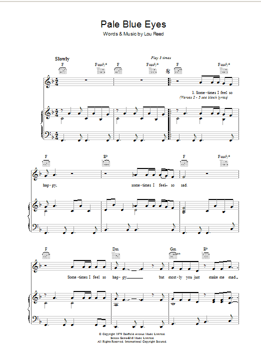 Learn to play Lou Reed Pale Blue Eyes sheet music for Piano, Vocal & Guitar (Right-Hand Melody) in minutes. Lou Reed Pale Blue Eyes sheet music preview music notes and score for Piano, Vocal & Guitar (Right-Hand Melody) including 5 page(s)